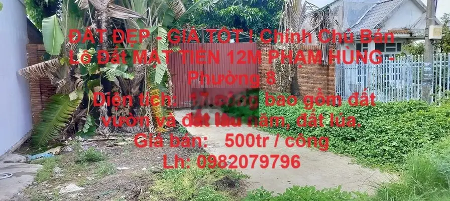 Chính Chủ Bán Lô Đất MẶT TIỀN 12M PHẠM HÙNG - Phường 8
