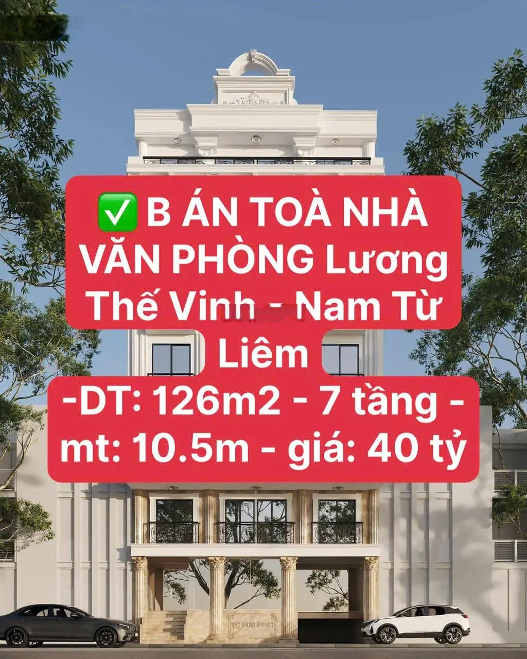 B ÁN TOÀ NHÀ VĂN PHÒNG Lương Thế Vinh - Nam Từ Liêm