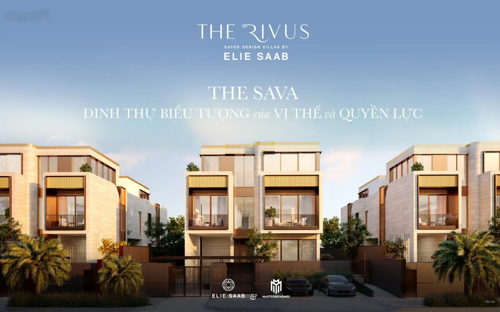 Dinh thự hàng hiệu Rivus Elie Saab - cộng đồng có tầm ảnh hưởng bậc nhất