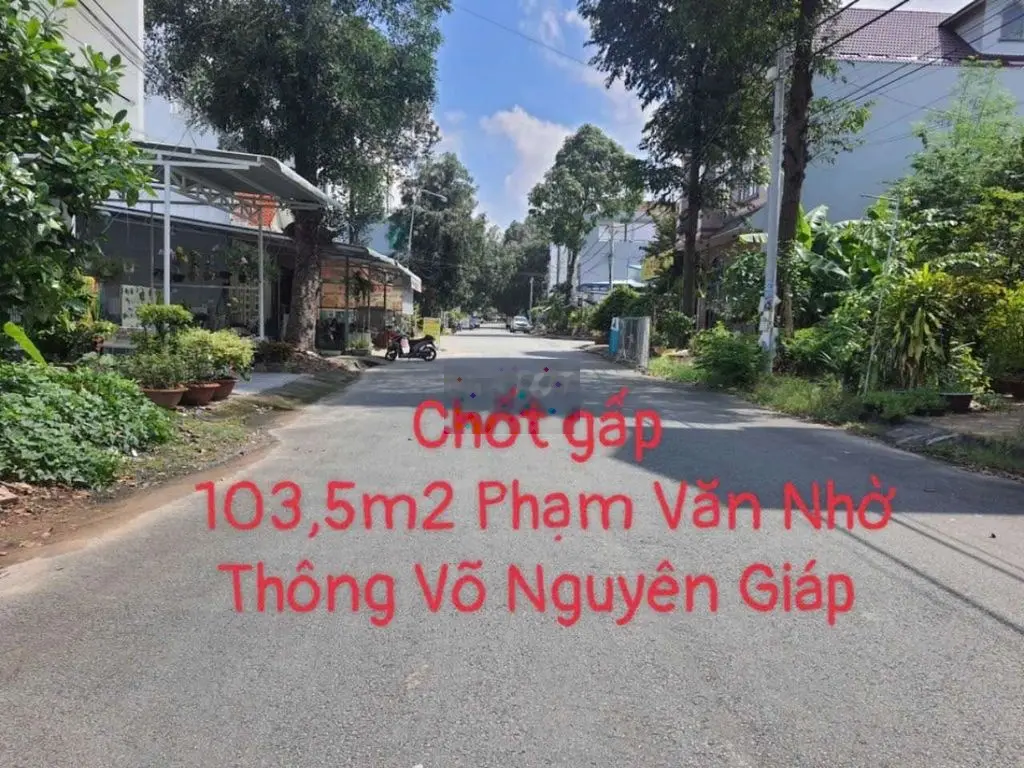 Chốt gấp_ giá rẻ_103,5m2 phạm văn nhờ kdc diệu hiền