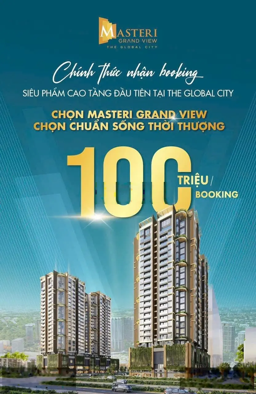 Siêu phẩm cao tầng đầu tiên tạo The Global City, giá sốc 100Tr/m2, chiết khấu 16%. Booking ngay !